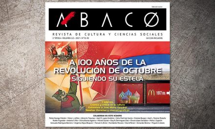 Ábaco  publica un monográfico acerca de las huellas y trazas en nuestro cotidiano después de 100 años de la revolución de octubre