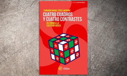 Cuatro cuadros y cuatro contrastes en torno a la cuestión vasca | ✎ Reseña por Silverio Sánchez Corredera