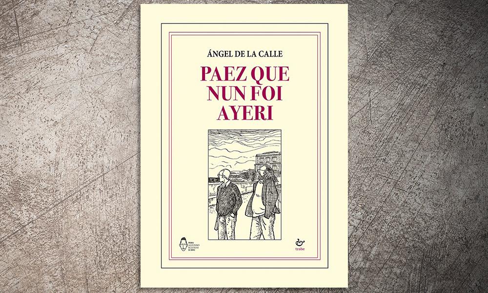 Paez que nun foi ayeri | ✎ Reseña por Luis Miguel Piñera
