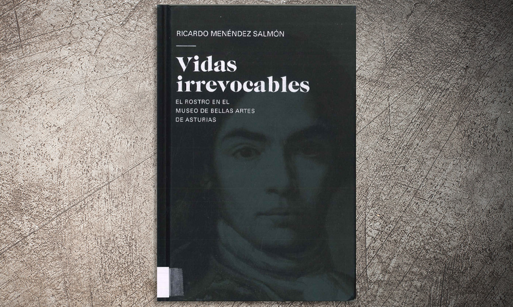 Vidas irrevocables. El rostro en el Museo de Bellas Artes de Asturias | ✎ Reseña por Nacho F. Castro
