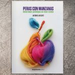 Peras con manzanas. Como hacer prototipos sin tener ni idea | ✎ Reseña por José Parejo Mota