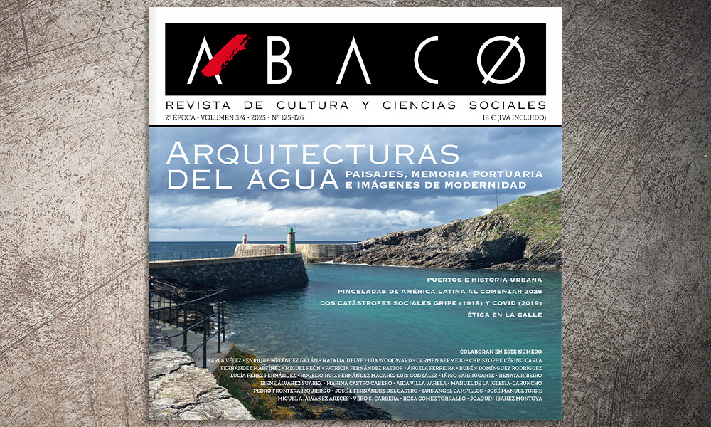 ÁBACO 125-126. Arquitecturas del agua: paisajes, memoria portuaria e imágenes de modernidad