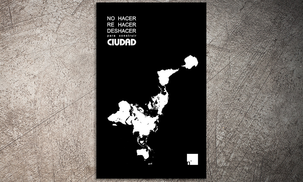No hacer, Rehacer y Deshacer para construir ciudad | ✎ Reseña por Vero S. Carrera